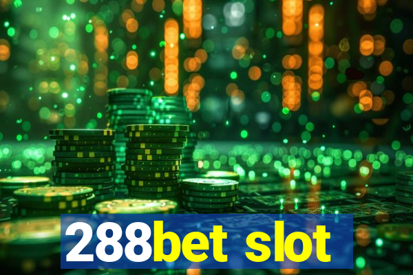 288bet slot