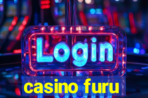 casino furu