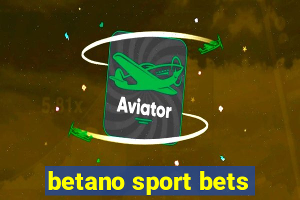 betano sport bets