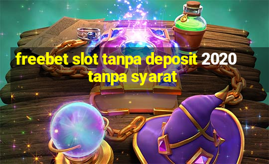 freebet slot tanpa deposit 2020 tanpa syarat