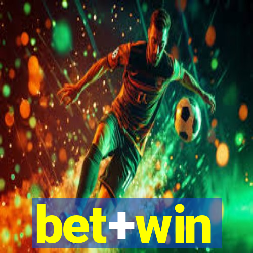 bet+win