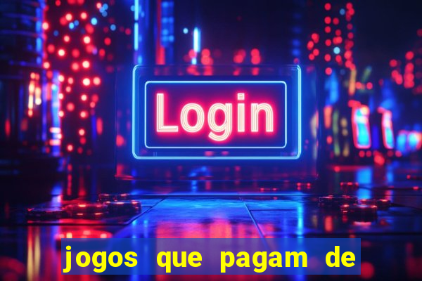 jogos que pagam de verdade sem depositar nada