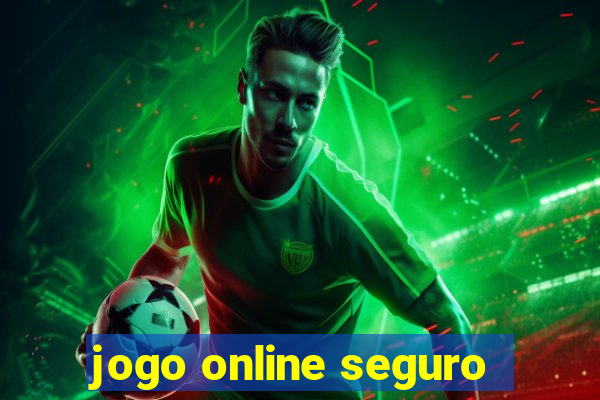 jogo online seguro