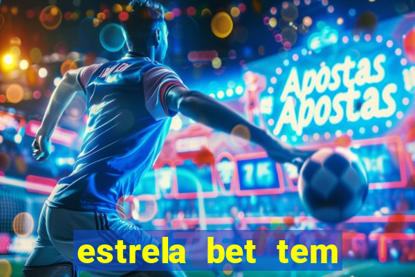 estrela bet tem cash out