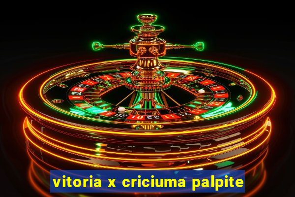 vitoria x criciuma palpite