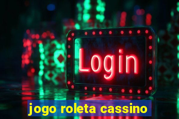 jogo roleta cassino