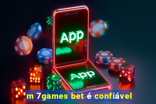 m 7games bet é confiável