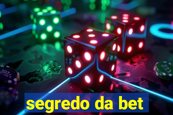 segredo da bet