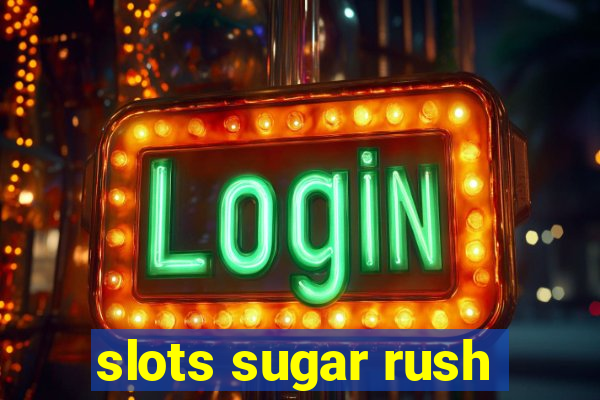 slots sugar rush