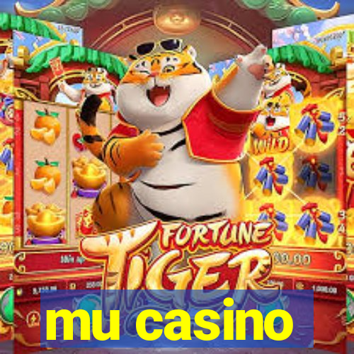 mu casino