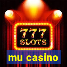 mu casino