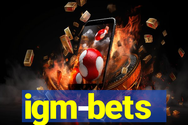 igm-bets