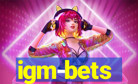 igm-bets