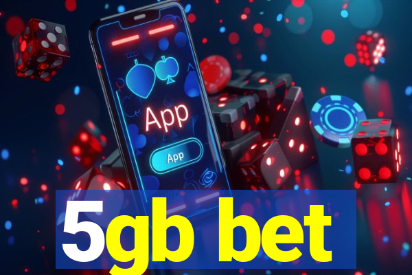 5gb bet