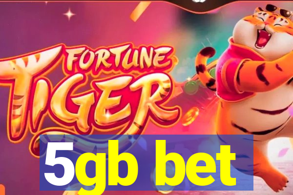 5gb bet