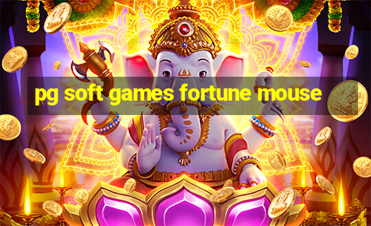 pg soft games fortune mouse