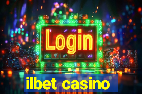 ilbet casino