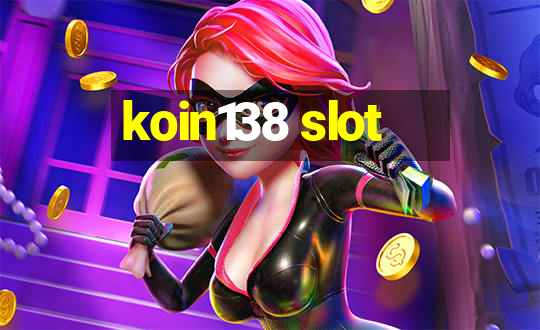 koin138 slot