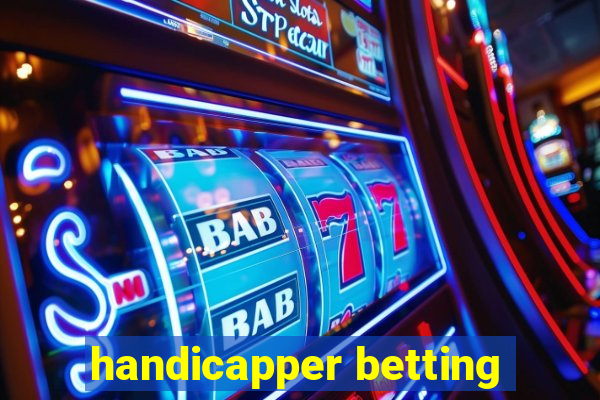 handicapper betting