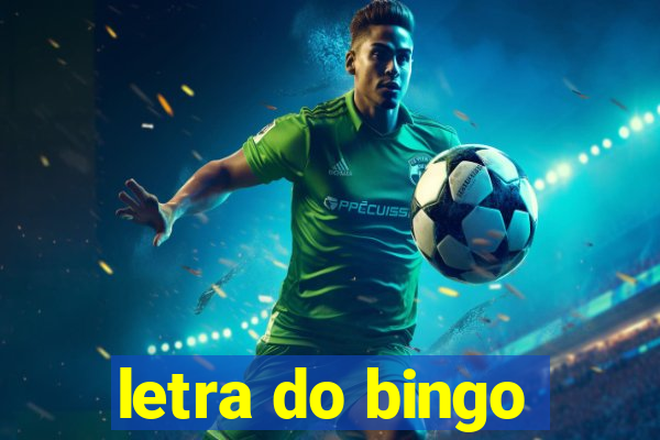 letra do bingo