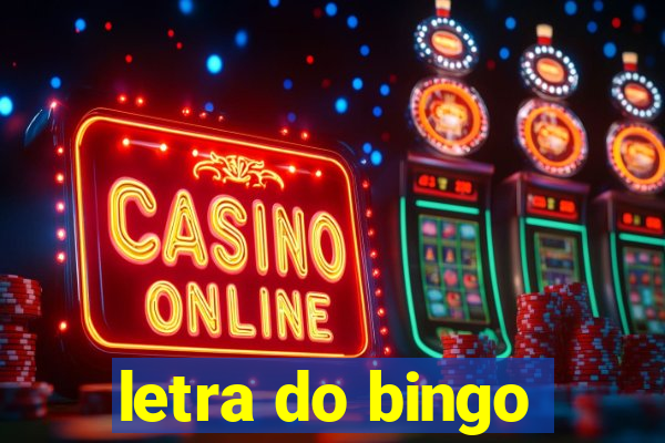 letra do bingo