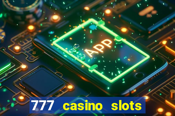 777 casino slots and roulette downloadable content