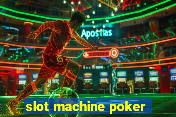 slot machine poker