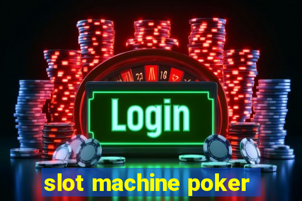 slot machine poker