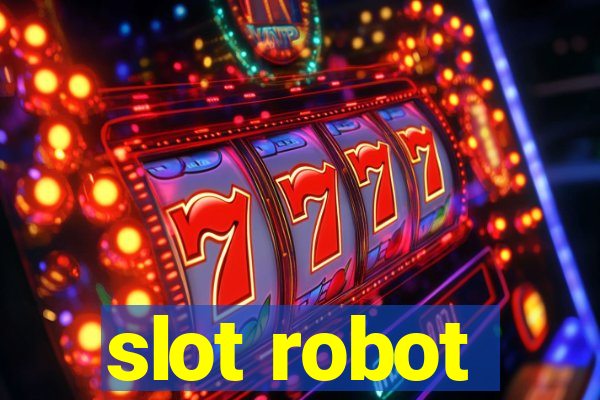 slot robot