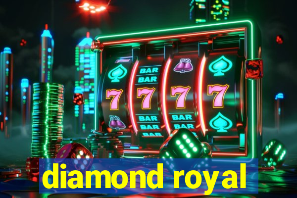 diamond royal