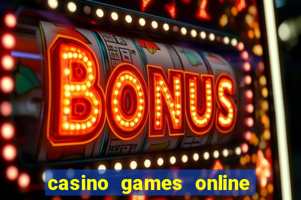 casino games online for real money