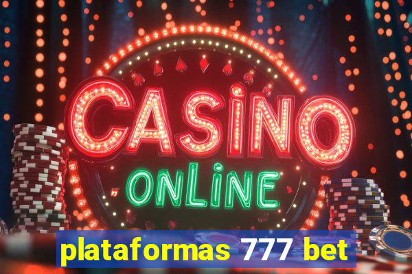 plataformas 777 bet