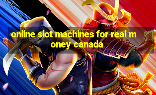 online slot machines for real money canada