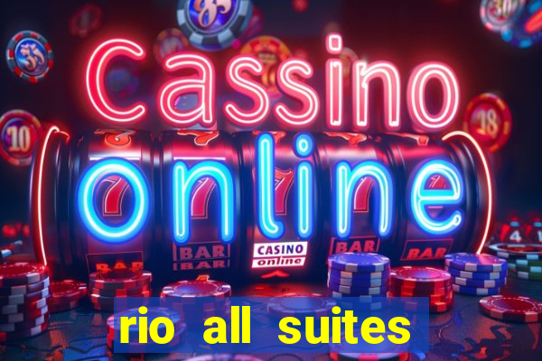 rio all suites hotel and casino las vegas