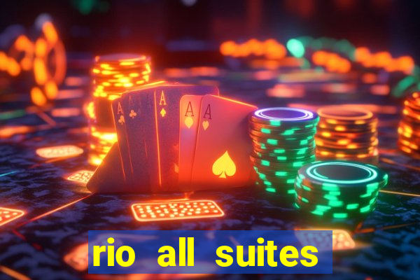 rio all suites hotel and casino las vegas