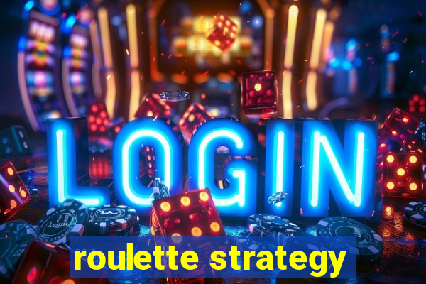 roulette strategy