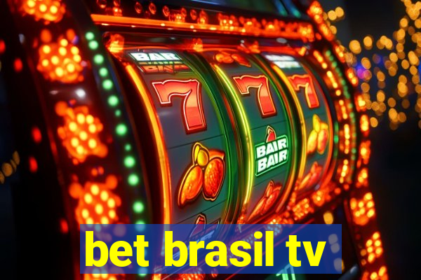 bet brasil tv