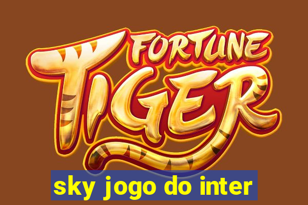 sky jogo do inter