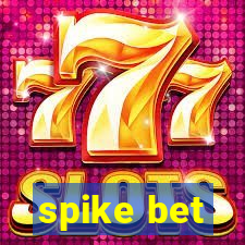 spike bet