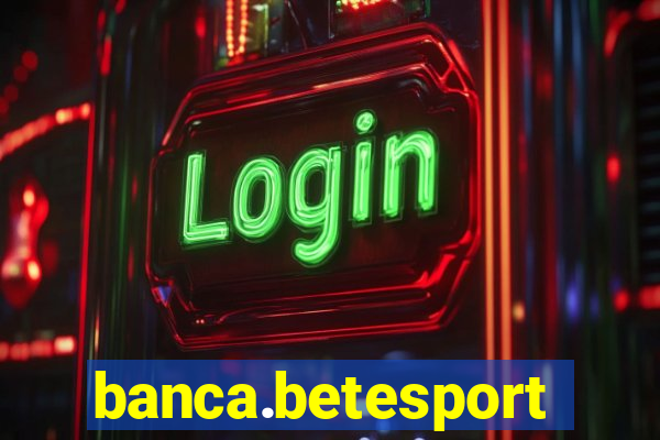 banca.betesporte