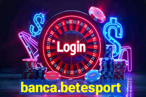 banca.betesporte