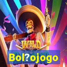 Bol?ojogo