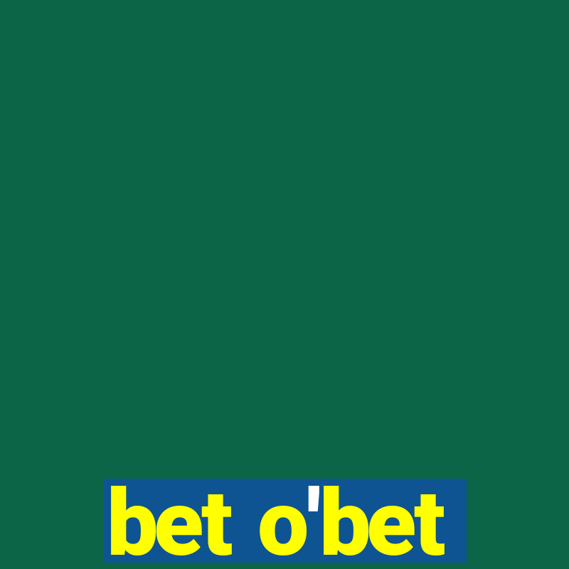 bet o'bet