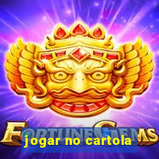 jogar no cartola