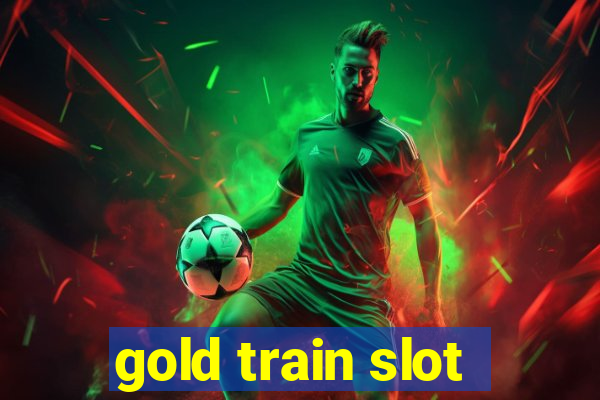 gold train slot