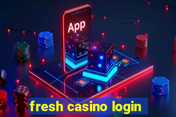 fresh casino login