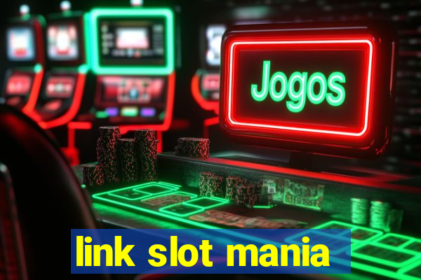 link slot mania