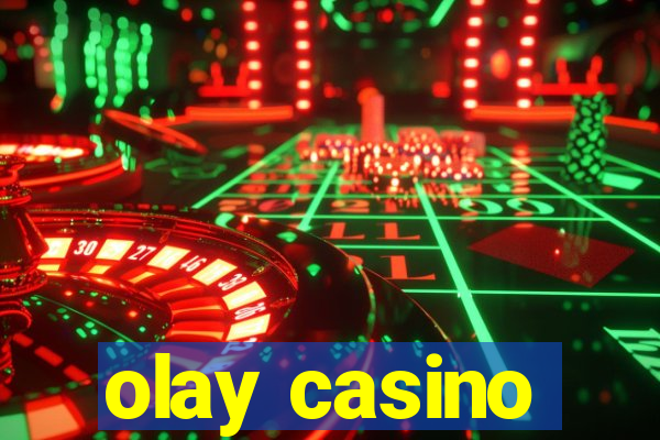 olay casino