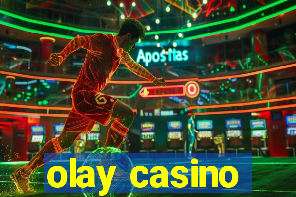 olay casino