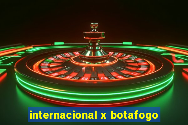 internacional x botafogo